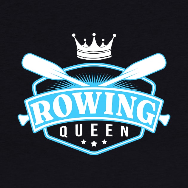 Rowing Queen Rower by TheBestHumorApparel